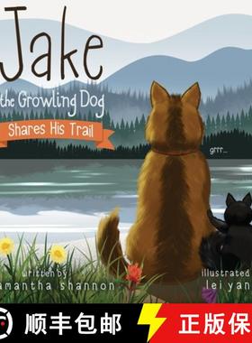 【3-4周达】Jake the Growling Dog Shares His Trail: A Children's Picture Book about Sharing, Disabilit... [9781734744743]