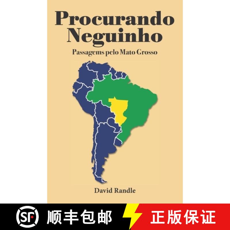 【3-4周达】Procurando  Neguinho: Passagems pelo Mato Grosso [9798989632640]