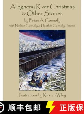 【3-4周达】Allegheny River Christmas and Other Stories [9781589399921]