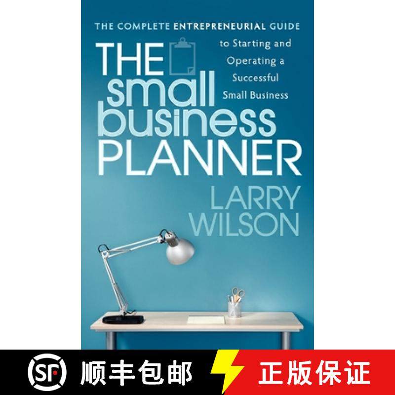 【3-4周达】The Small Business Planner : The Complete Entrepreneurial Guide to Starting and Operating ... [9781600379055]