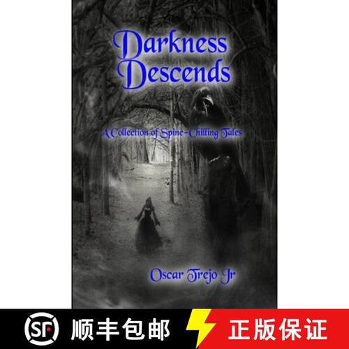 【3-4周达】Darkness Descends: A Collection of Spine Chilling Tales [9781794869080]