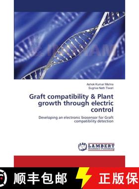 预订 Graft compatibility & Plant growth through electric control [9783659111075]