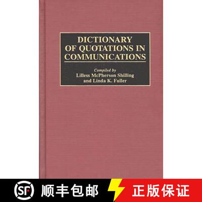 【3-4周达】精装 Dictionary of Quotations in Communications [9780313304309]