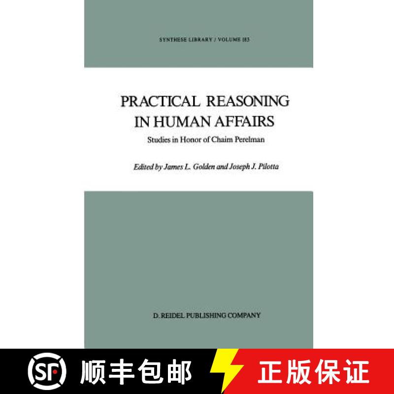 【3-4周达】Practical Reasoning in Human Affairs: Studies in Honor of Chaim Perelman [9789401085786]