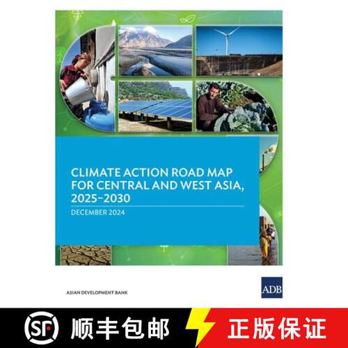 【3-4周达】Climate Action Road Map for Central and West Asia, 2025-2030 [9789292770686]