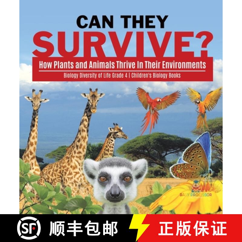 【3-4周达】Can They Survive? : How Plants and Animals Thrive In Their Environments | Biology Diversit... [9781541980006]