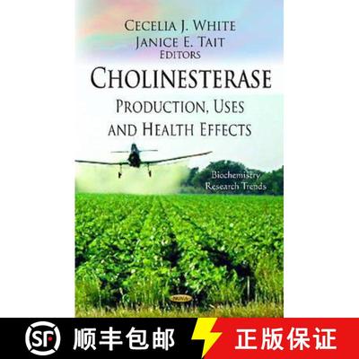 【3-4周达】Cholinesterase: Production, Uses and Health Effects [9781621006732]