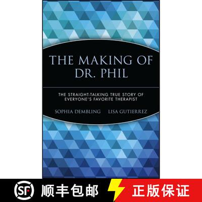 【3-4周达】The Making Of Dr. Phil: The Straight-Talking True Story Of Everyone'S Favorite Therapist [... [9780471696599]