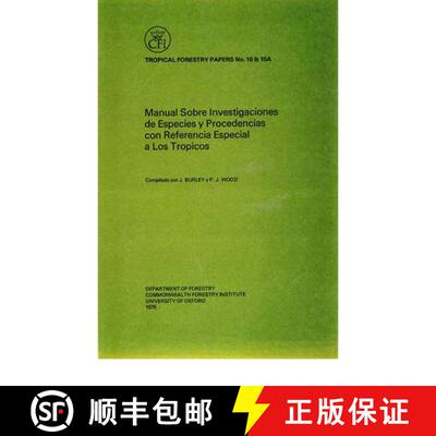 【3-4周达】Manual Sobre Investigaciones de Especies y Procedencias con Referencia Especial a los Trop... [9780850740585]