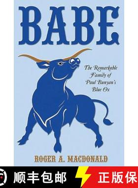 【3-4周达】Babe: The Remarkable Family of Paul Bunyan'S Blue Ox [9781643672236]