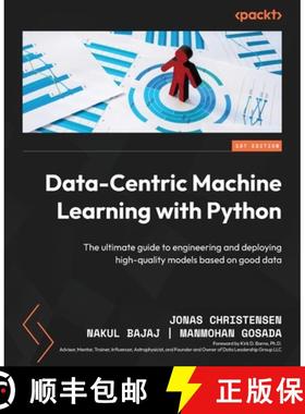 预订 Data-Centric Machine Learning with Python: The ultimate guide to engineering and deploying high-... [9781804618127]