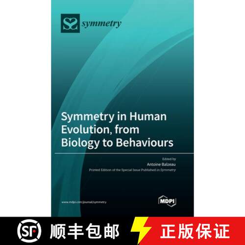 【3-4周达】精装 Symmetry in Human Evolution, from Biology to Behaviours [9783036555935]