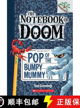 Pop of the Bumpy Mummy: A Branches Book (the Notebook of Doom #6): Volume 6 [9780545698986]