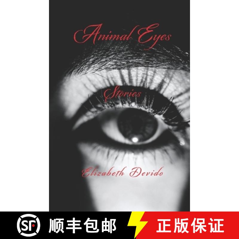 【2-3周达】Animal Eyes and Other Stories [9781952485381]