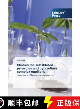 预订 Studies the substituted pyrazoles and pyrazolines complex equilibria [9783639516722]