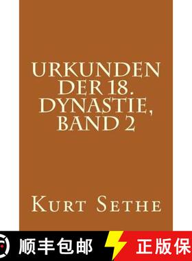 【3-4周达】Urkunden der 18. Dynastie, Band 2: Hieroglyphic Inscriptions of the 18th Dynasty [9781480198098]