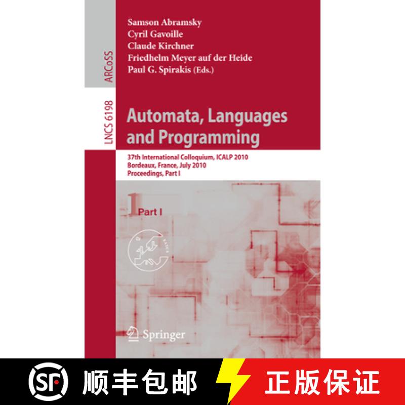 【3-4周达】Automata, Languages and Programming: 37th International Colloquium, Icalp 2010, Bordeaux, ... [9783642141645]