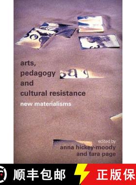 预订 Arts, Pedagogy and Cultural Resistance : New Materialisms [9781783484874]