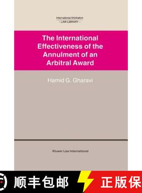 预订 The International Effectiveness of the Annulment of an Arbitral Award : International Effectiven... [9789041117175]