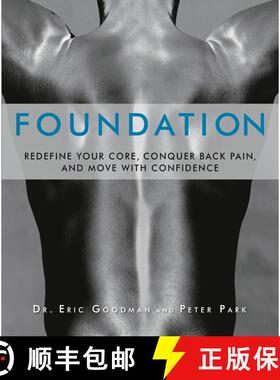 【3-4周达】Foundation: Redefine Your Core, Conquer Back Pain, and Move with Confidence [9781609611002]