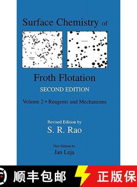 【3-4周达】Surface Chemistry of Froth Flotation: Volume 1: Fundamentals - Surface Chemistry of Froth ... [9780306481802]