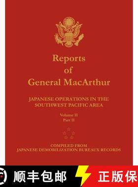 【3-4周达】Reports of General MacArthur: Japanese Operations in the Southwest Pacific Area. Volume 2,... [9781782660385]