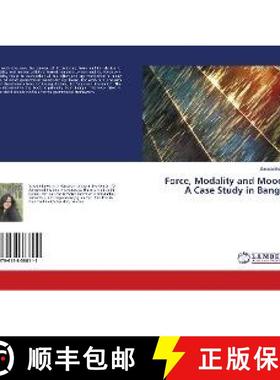 预订 Force, Modality and Moods A Case Study in Bangla [9786138388111]