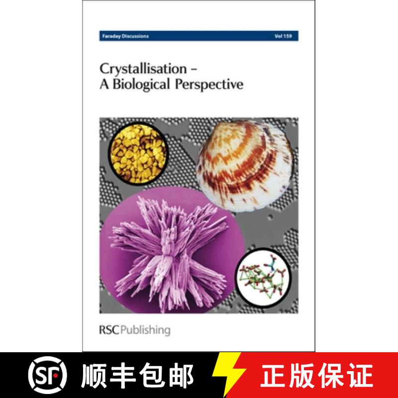 【3-4周达】Crystallisation - A Biological Perspective : Faraday Discussions No 159 [9781849734509]