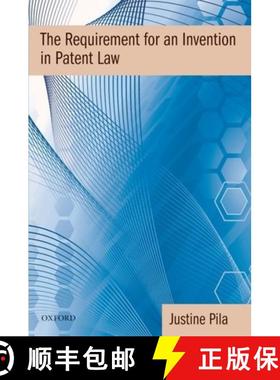 【3-4周达】The Requirement for an Invention in Patent Law [9780199296941]