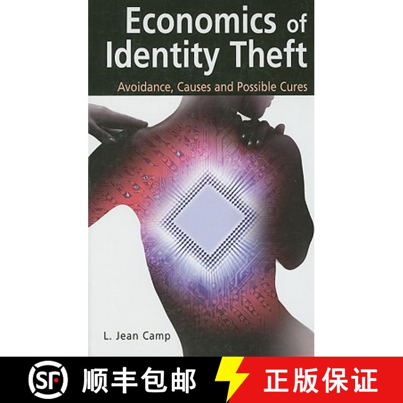 【3-4周达】Economics of Identity Theft : Avoidance, Causes and Possible Cures [9780387345895]