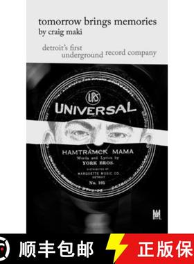 预订 Tomorrow Brings Memories: Detroit's First Underground Record Company [9780578364421]