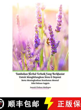 【3-4周达】Tumbuhan Herbal Terbaik Yang Berkhasiat Untuk Menghilangkan Stres Dan Depresi Serta Mening... [9781006957116]