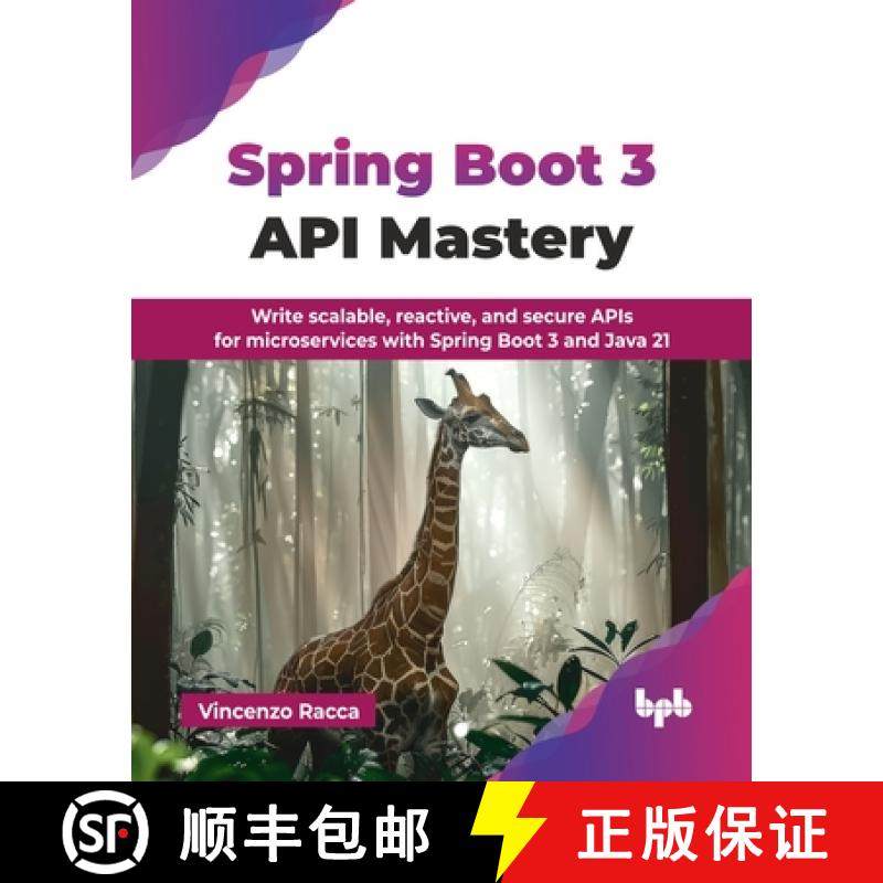 【3-4周达】Spring Boot 3 API Mastery: Write scalable, reactive, and secure APIs for microservices wit... [9789365898088]