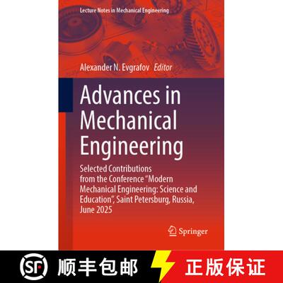 【3-4周达】精装 Advances in Mechanical Engineering: Selected Contributions from the Conference “Mode... [9783032121431]