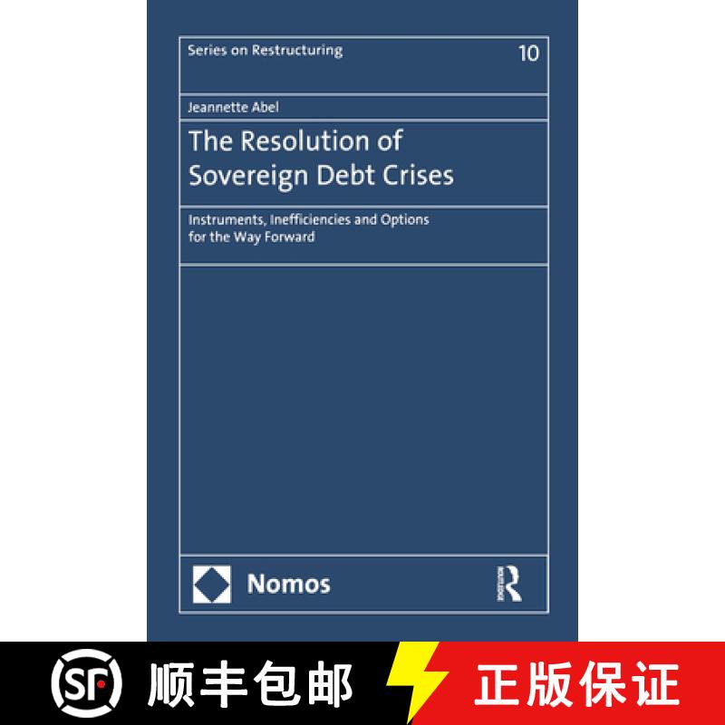 【3-4周达】The Resolution of Sovereign Debt Crises: Instruments, Inefficiencies and Options for the W... [9780367182359]
