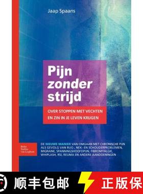 【3-4周达】Pijn Zonder Strijd: Over Stoppen Met Vechten En Zin in Je Leven Krijgen [9789031385485]