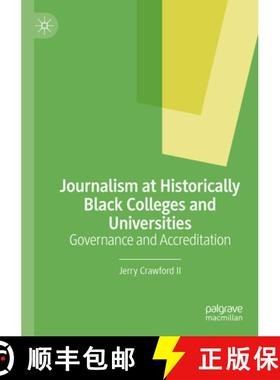 【3-4周达】Journalism at Historically Black Colleges and Universities : Governance and Accreditation [9783030975036]