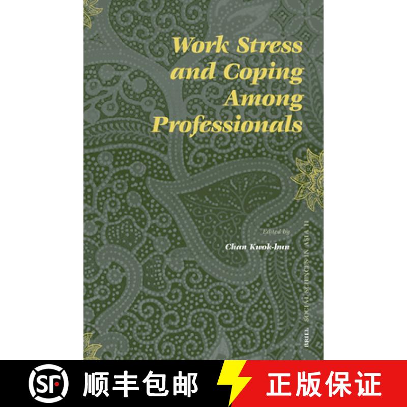 【3-4周达】Work Stress and Coping Among Professionals [9789004154803]