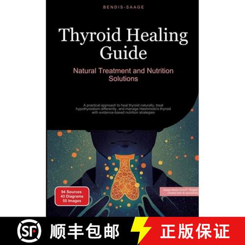 【3-4周达】Thyroid Healing Guide: Natural Treatment and Nutrition Solutions:A practical approach to h... [9783384526489]