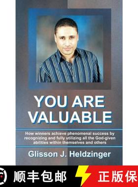 预订 You Are Valuable: How winners achieve phenomenal success by recognizing and fully utilizing all ... [9780620701631]