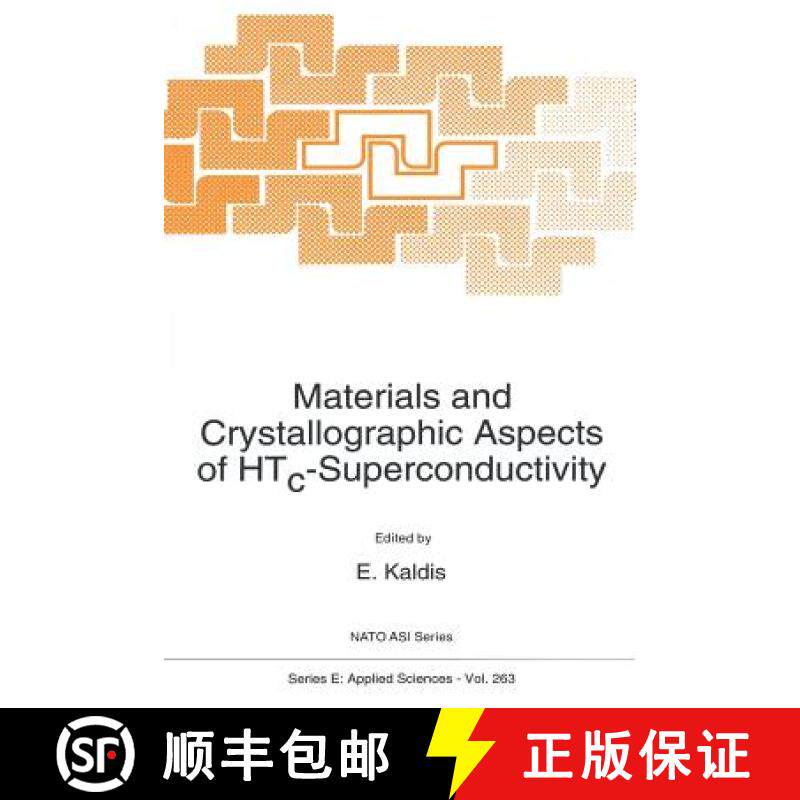 【3-4周达】Materials and Crystallographic Aspects of Htc-Superconductivity [9789401044639]