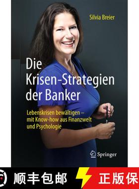 【3-4周达】Die Krisen-Strategien Der Banker: Lebenskrisen Bewältigen - Mit Know-How Aus Finanzwelt U... [9783662533765]
