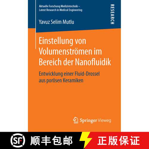 【3-4周达】Einstellung von Volumenstroemen im Bereich der Nanofluidik: Entwicklung einer Fluid-Drosse... [9783658113551]