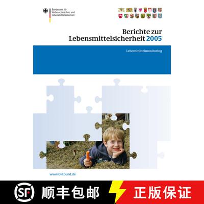 【3-4周达】Berichte zur Lebensmittelsicherheit 2005 : Lebensmittel-Monitoring [9783764383466]