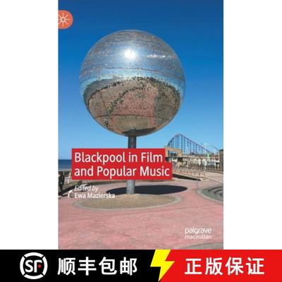 【3-4周达】Blackpool in Film and Popular Music [9783030499341]