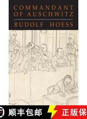 预订 Commandant of Auschwitz: The Autobiography of Rudolf Hoess [9781684227853]