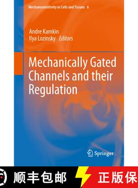 【3-4周达】Mechanically Gated Channels and their Regulation [9789400750722]