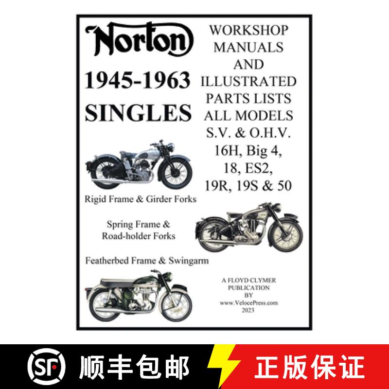 【2-3周达】NORTON 1945-1963 SINGLE CYLINDER S.V. & O.H.V. 16H, Big 4, 18, ES2, 19R, 19S, & 50 WORKSHO... [9781588502780]
