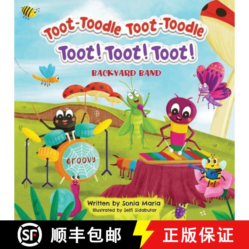【3-4周达】Toot-Toodle Toot-Toodle Toot! Toot! Toot!: Backyard Band [9781915695031]