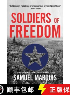 预订 Soldiers of Freedom: The WWII Story of Patton's Panthers and the Edelweiss Pirates [9781943593279]